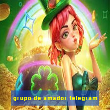 grupo de amador telegram