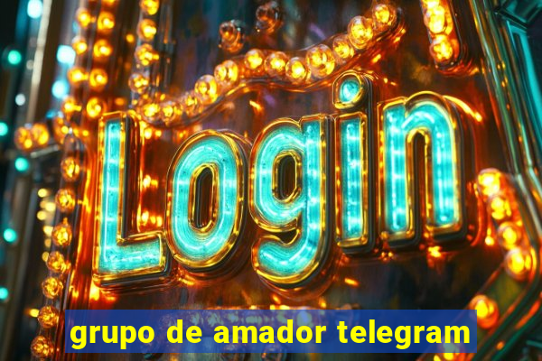 grupo de amador telegram