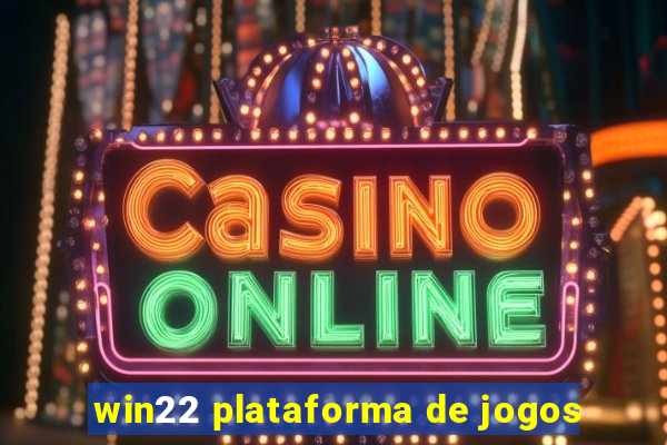 win22 plataforma de jogos