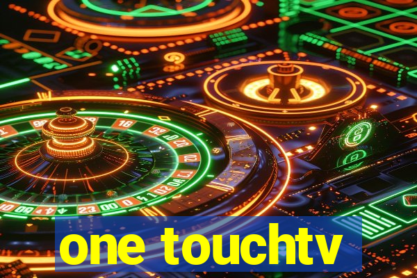 one touchtv