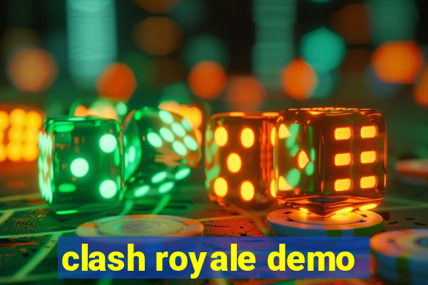 clash royale demo