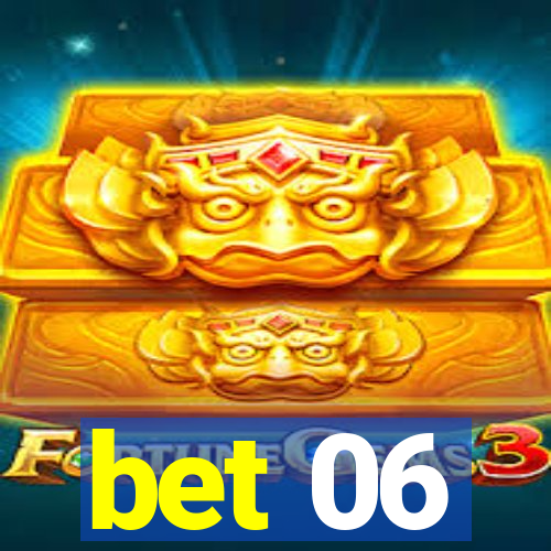 bet 06