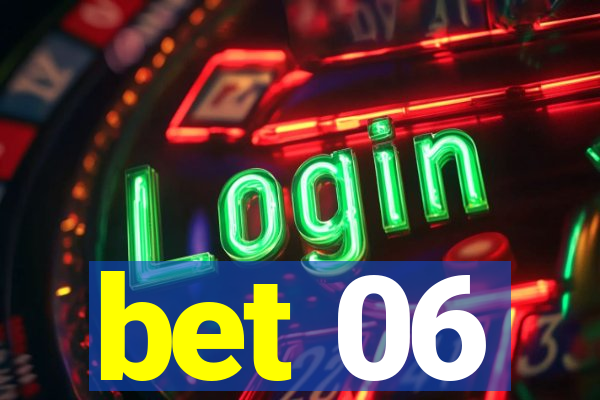 bet 06