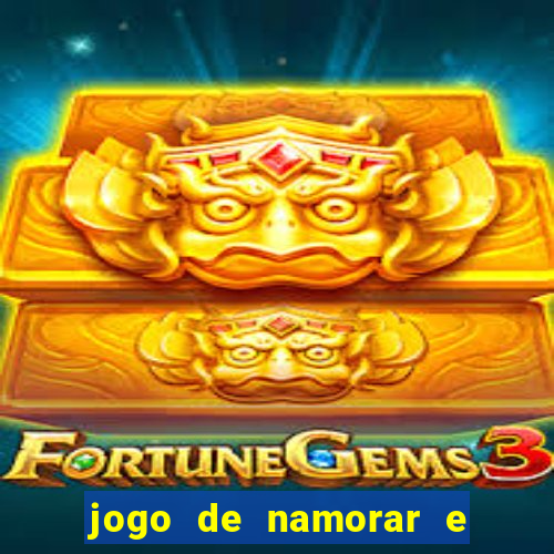 jogo de namorar e fazer filho