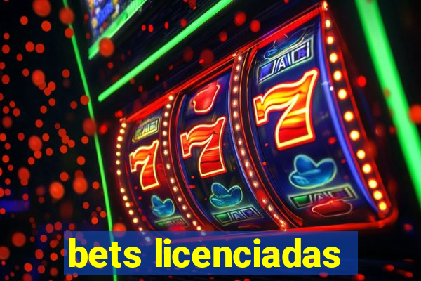 bets licenciadas