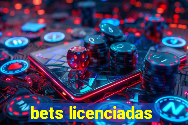 bets licenciadas