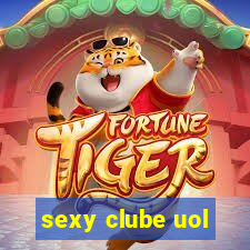 sexy clube uol