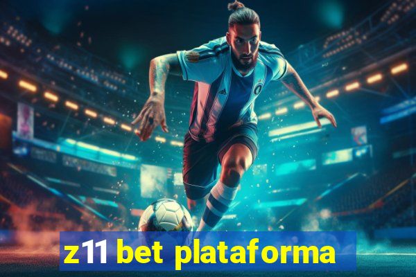 z11 bet plataforma