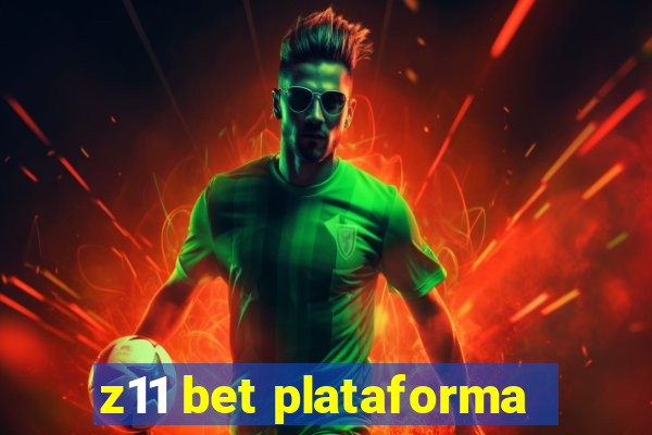 z11 bet plataforma