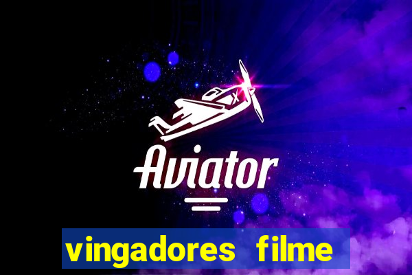 vingadores filme completo dublado google drive