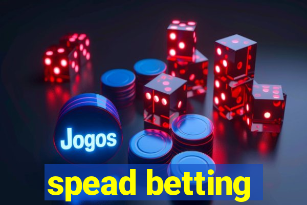 spead betting