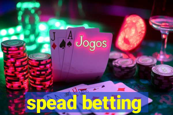 spead betting