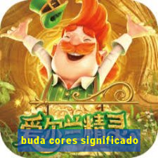 buda cores significado