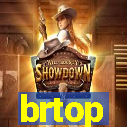 brtop