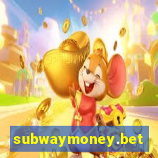 subwaymoney.bet