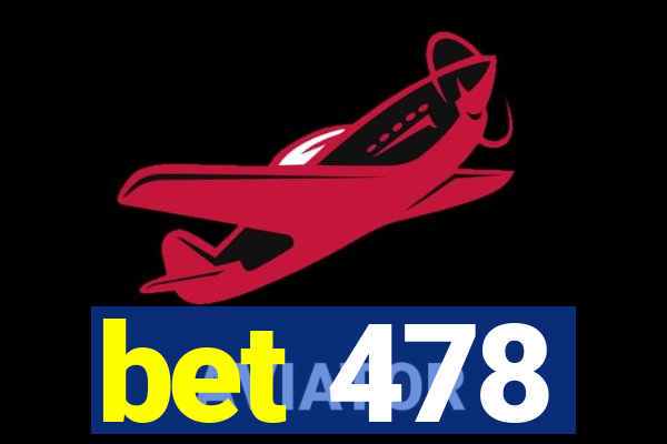 bet 478