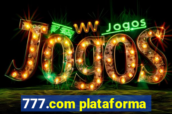 777.com plataforma