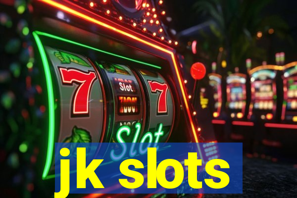 jk slots