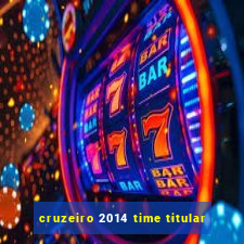 cruzeiro 2014 time titular