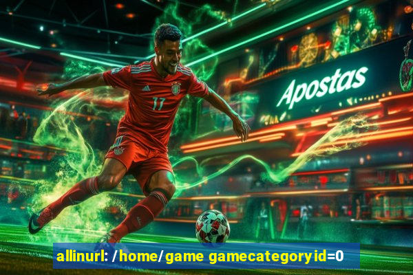 allinurl: /home/game gamecategoryid=0