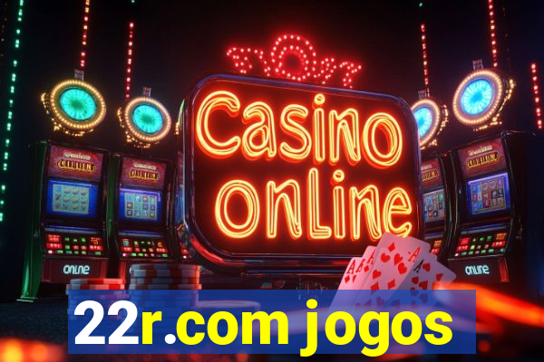 22r.com jogos