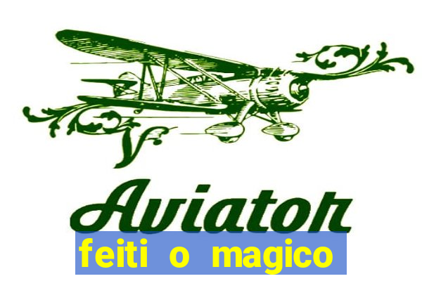 feiti o magico manga ler online