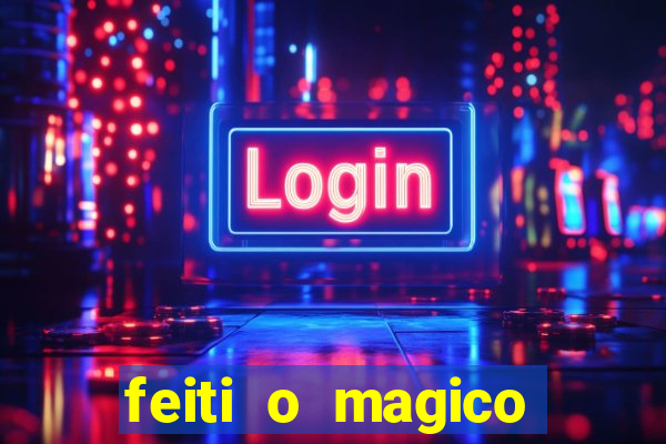 feiti o magico manga ler online