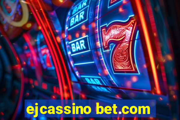 ejcassino bet.com