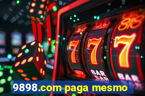 9898.com paga mesmo