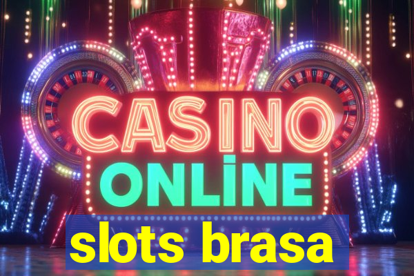 slots brasa