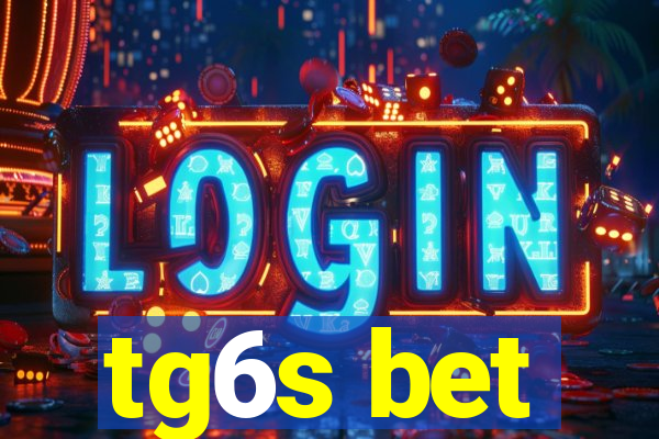 tg6s bet