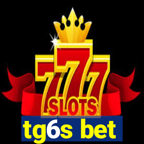 tg6s bet