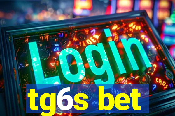 tg6s bet