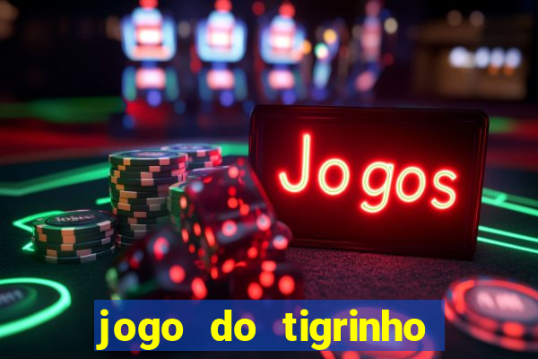 jogo do tigrinho pagando agora