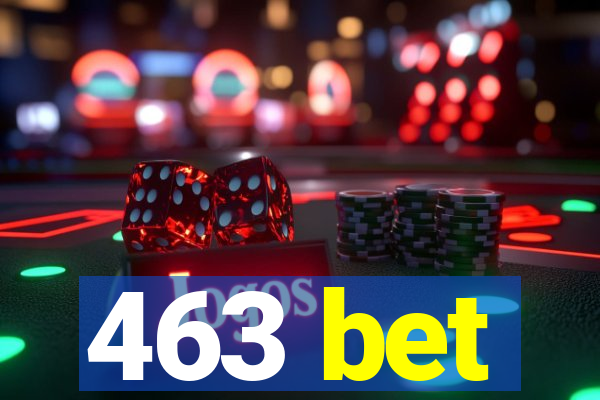 463 bet