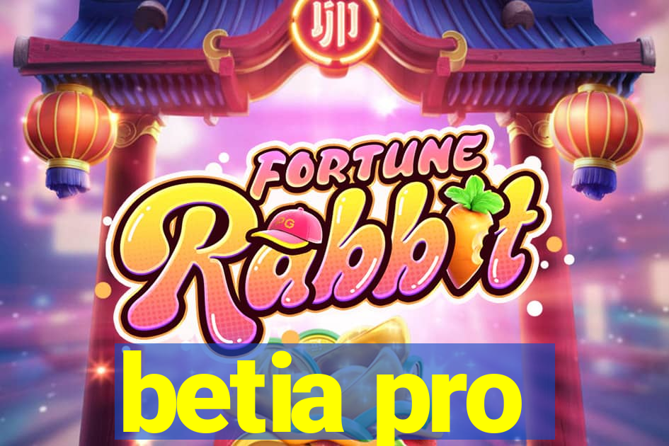 betia pro