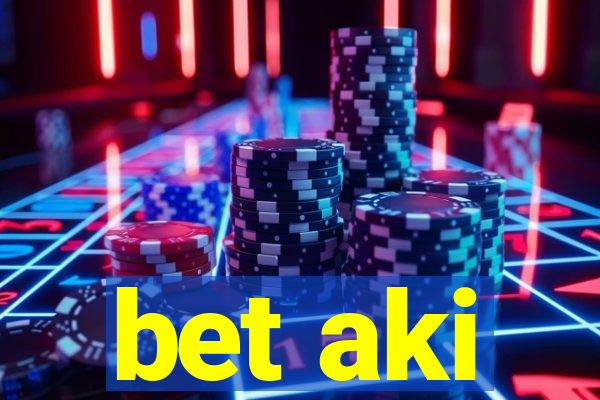 bet aki