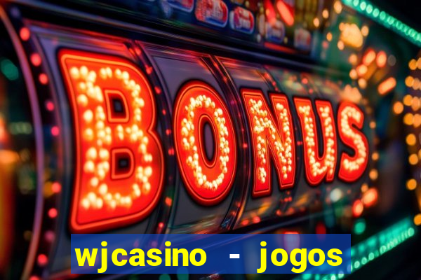 wjcasino - jogos slots premium