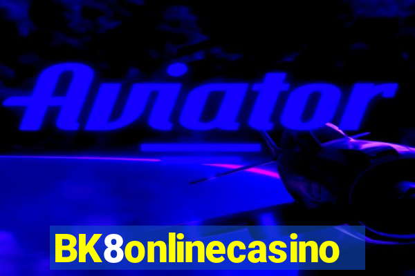 BK8onlinecasino