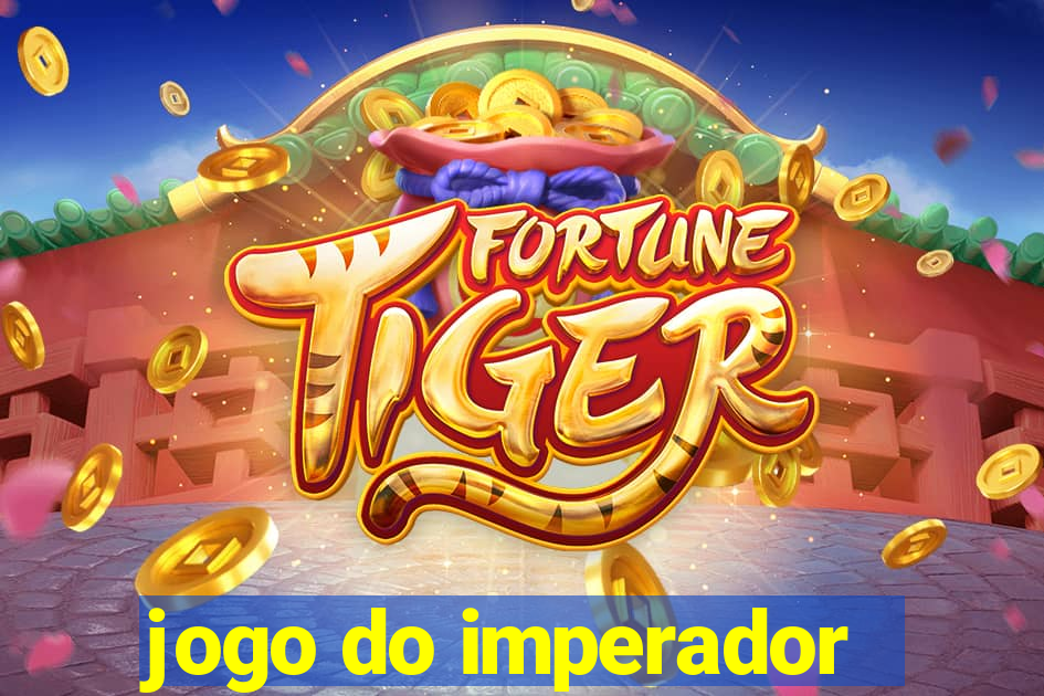 jogo do imperador