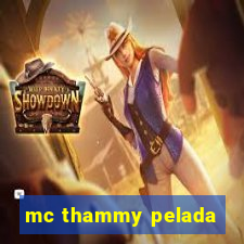 mc thammy pelada