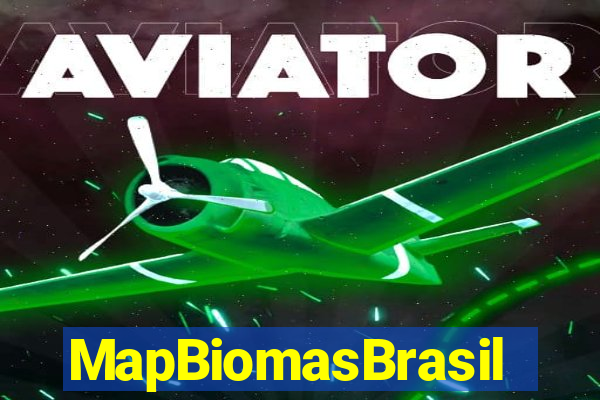 MapBiomasBrasil