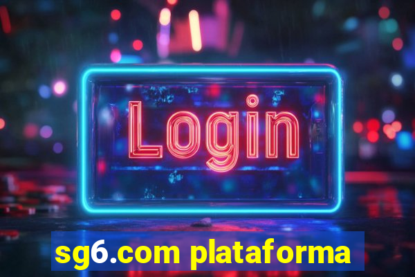 sg6.com plataforma