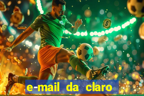 e-mail da claro para enviar comprovante de pagamento