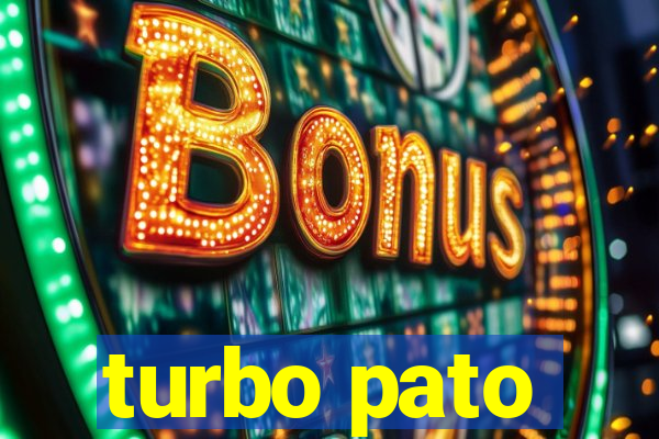 turbo pato