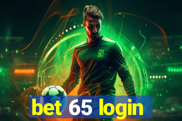 bet 65 login