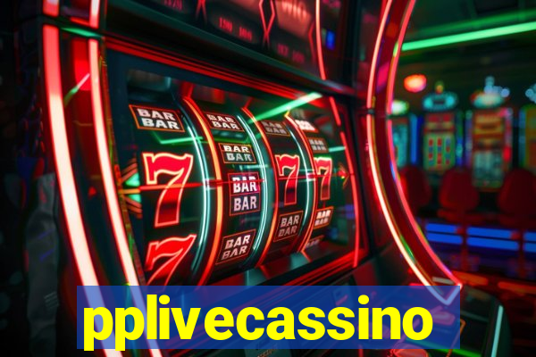 pplivecassino