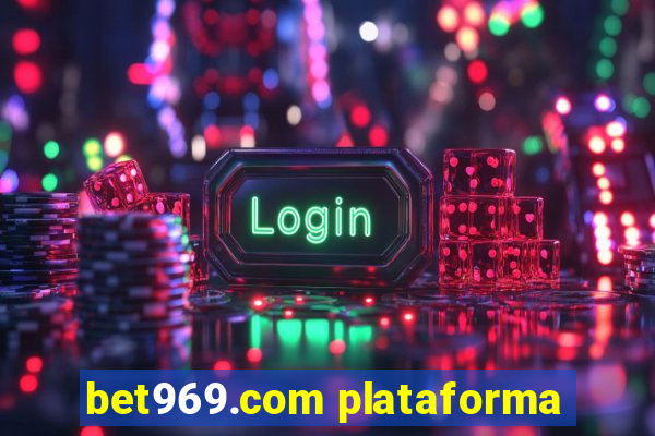 bet969.com plataforma