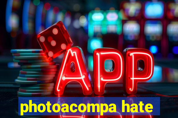 photoacompa hate