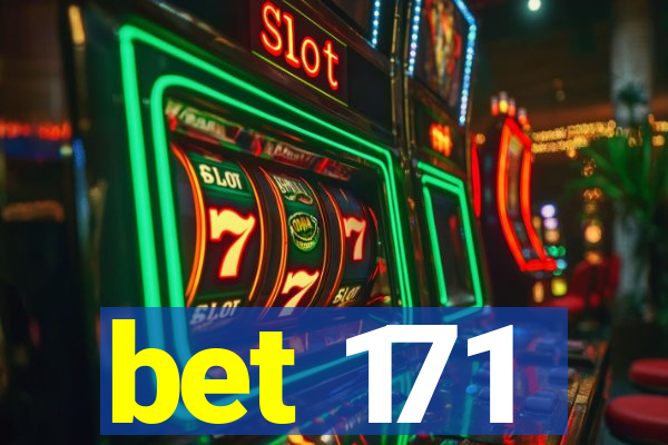 bet 171